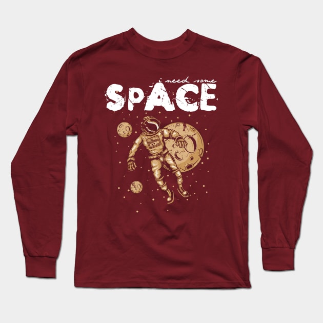 I Need Some Space Long Sleeve T-Shirt by EddieBalevo